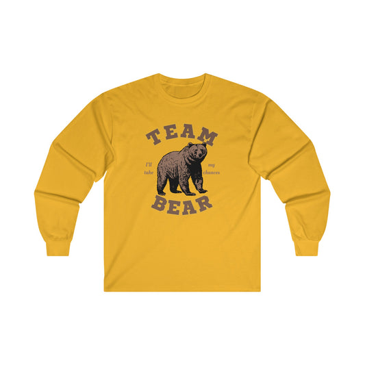 Team Bear - I Choose the Bear Unisex Ultra Cotton Long Sleeve Graphic Tee Shirt | 3 Colors | Hyperbole Design